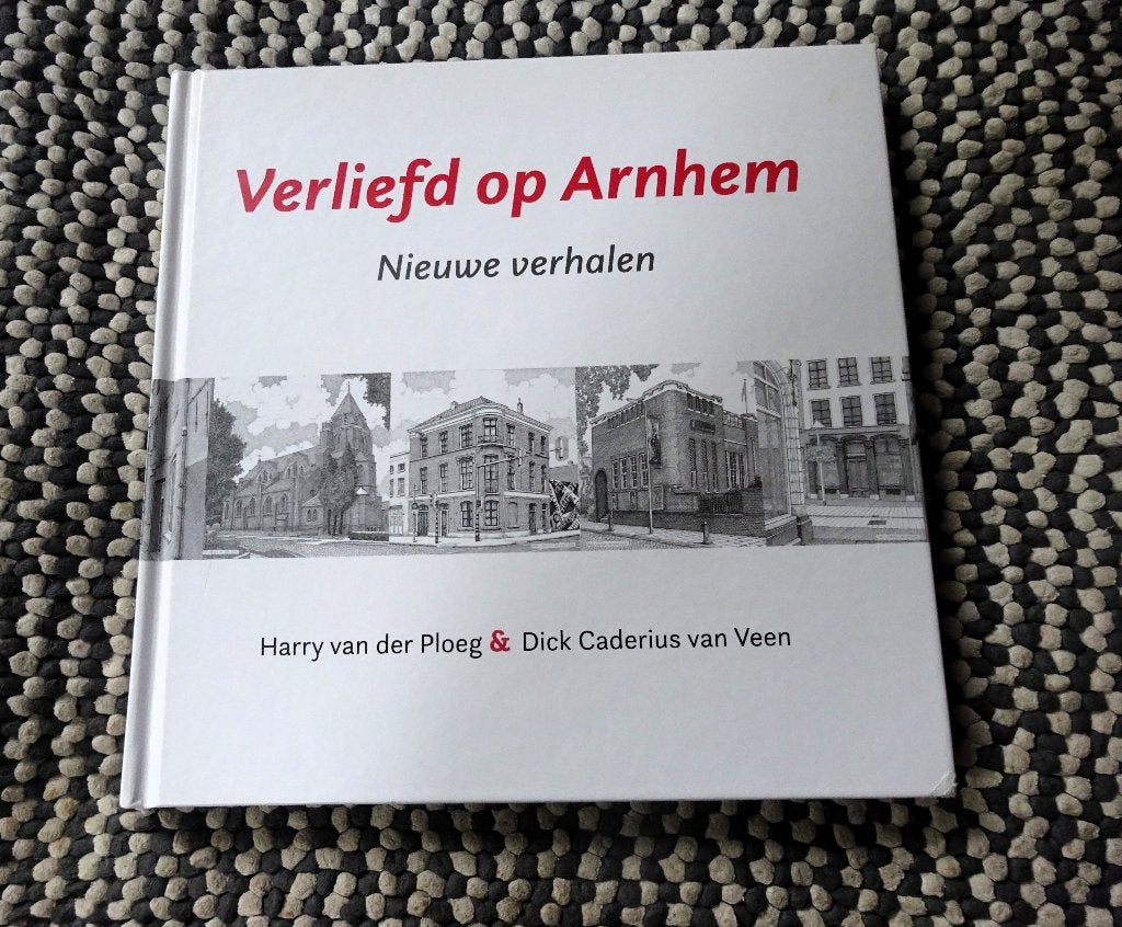 Verliefd op Arnhem * Nieuwe verhalen - Harry van der Ploeg, Verzenden, Zo goed als nieuw