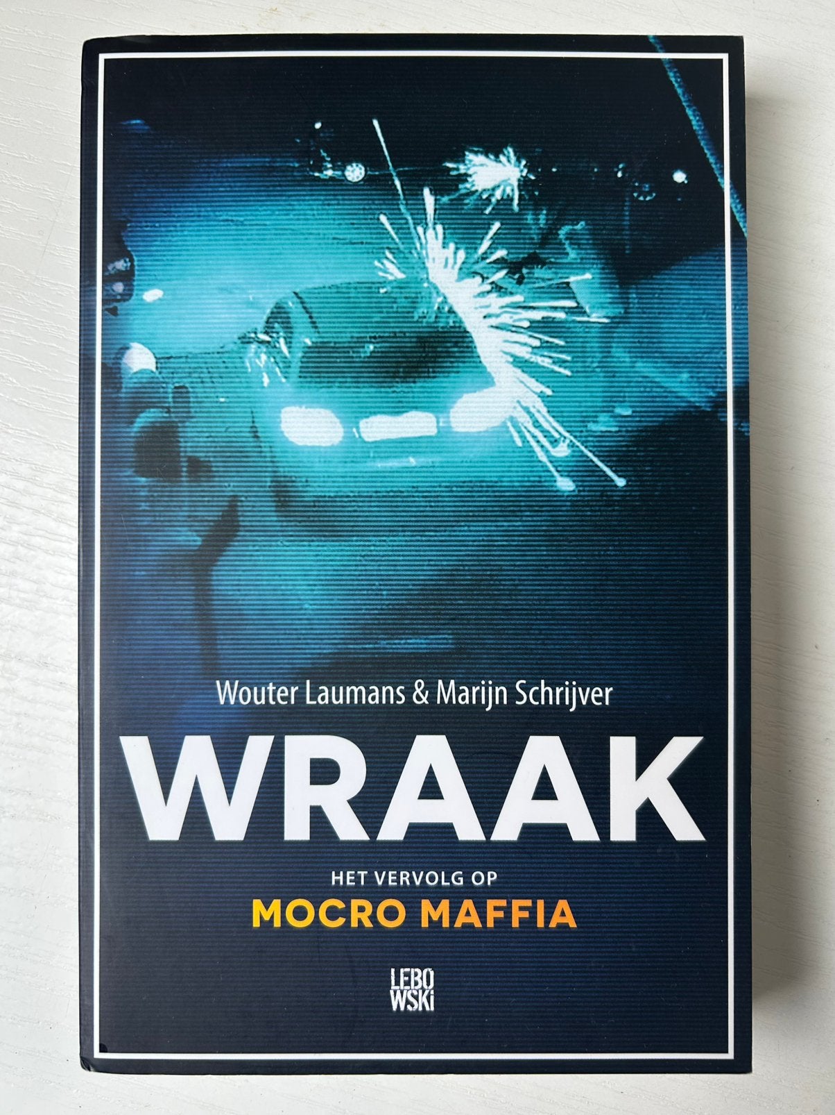 Wouter Laumans - Wraak, Boeken, Ophalen of Verzenden, Gelezen, Wouter Laumans; Marijn Schrijver
