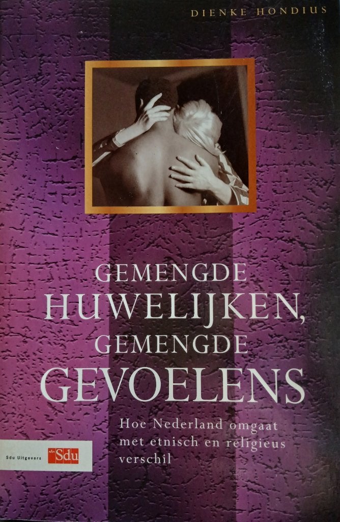 Gemengde huwelijken, gemengde gevoelens - Dienke Hondius, Boeken, Politiek en Maatschappij, Nieuw, Nederland, Ophalen of Verzenden