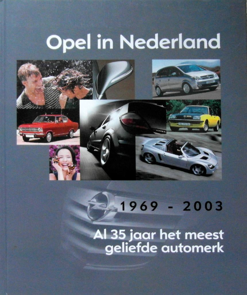 Opel in Nederland. 1969 - 2003, Boeken, Auto's | Boeken, Zo goed als nieuw, Opel, Ophalen of Verzenden