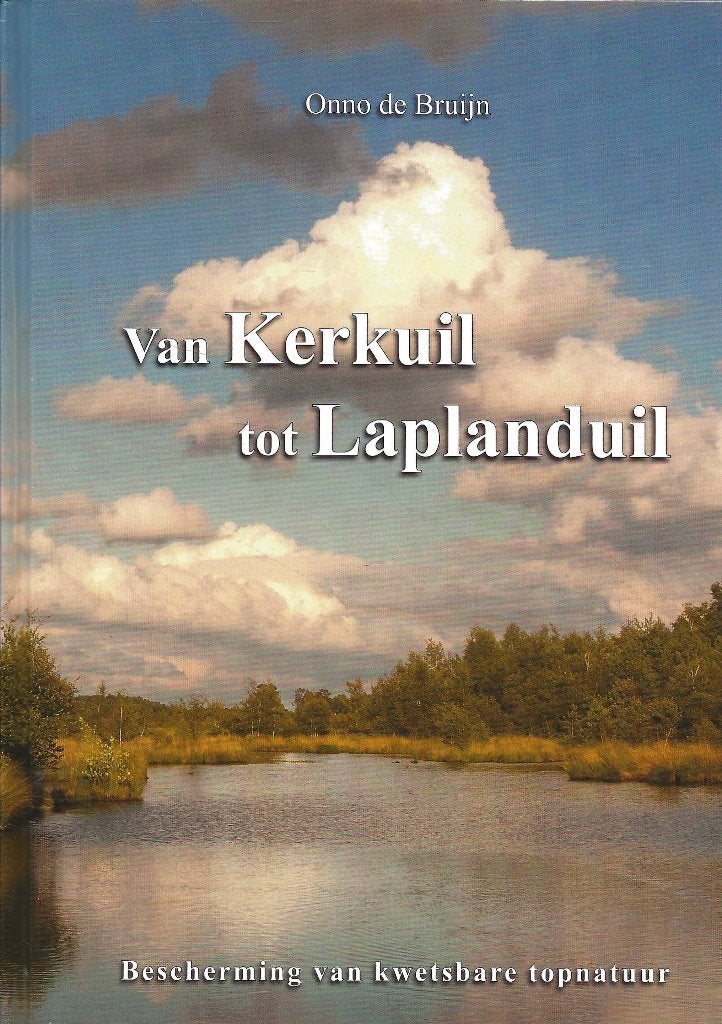 Van Kerkuil tot Laplanduil / Bescherming kwetsbare topnatuur, Onno de Bruijn, Ophalen of Verzenden, Zo goed als nieuw, Vogels