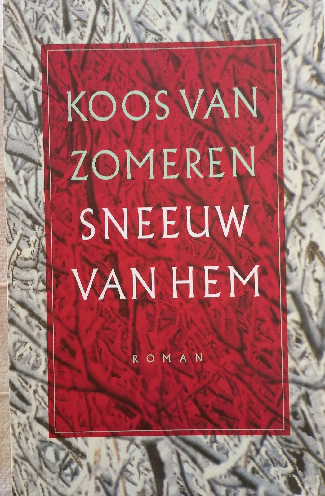 Koos van Zomeren - Sneeuw van Hem (Roman), Ophalen of Verzenden, Gelezen, Koos van Zomeren