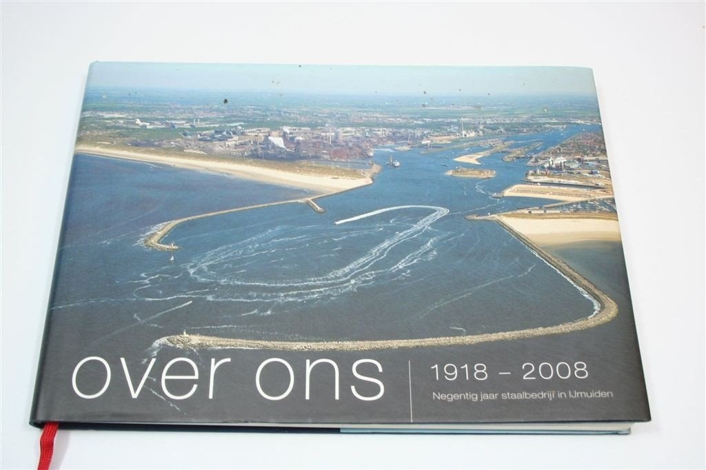 Over Ons — Hoogovens IJmuiden Geschiedenis 1918-2008, Ophalen of Verzenden, Gelezen