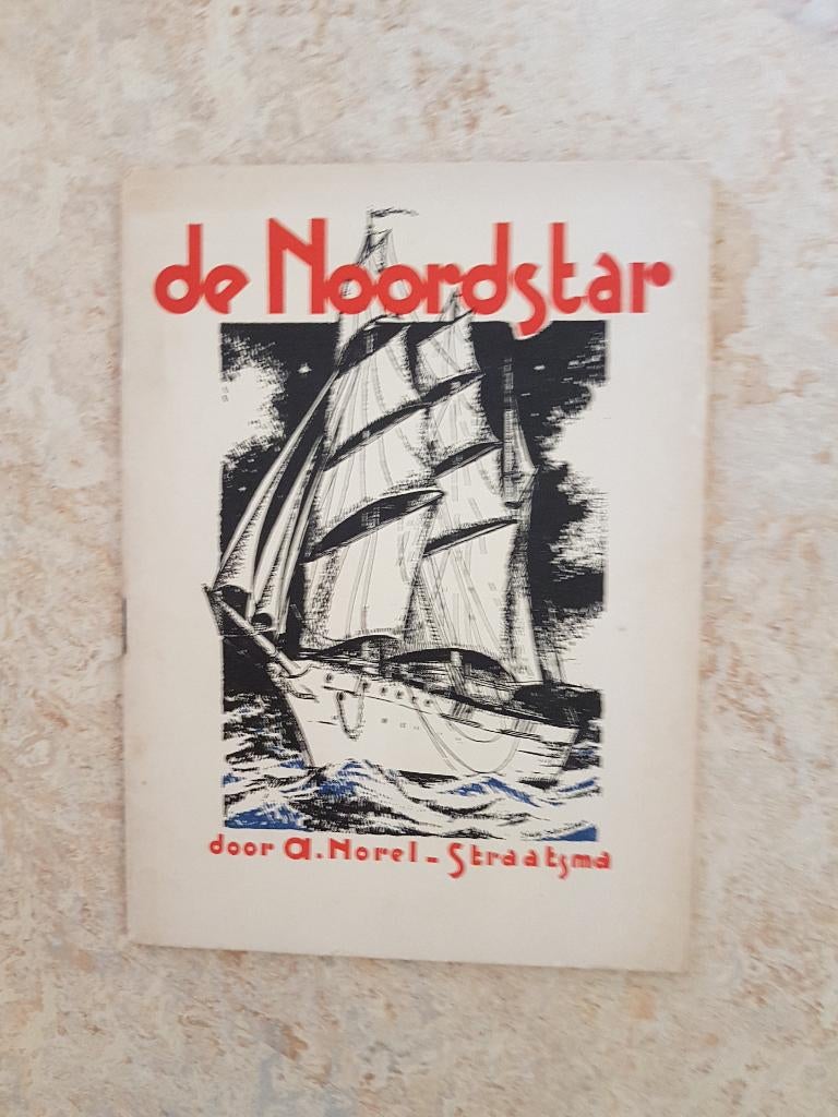 A. Norel-Straatsma, de Noordstar, 1935, Boeken, Gelezen, A. Norel-Straatsma, Ophalen of Verzenden, Fictie