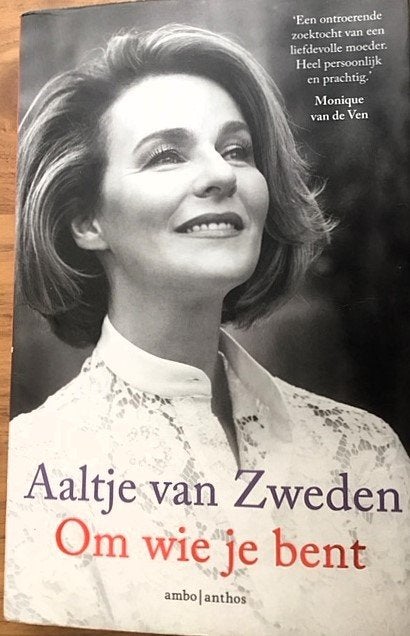 Aaltje van Zweden - Om wie je bent (biografie), Gelezen, Overige, Ophalen of Verzenden, Aaltje van Zweden