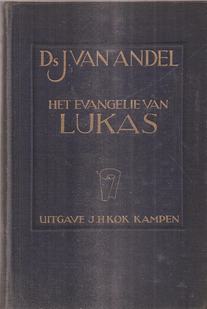 Andel, J. van - Het evangelie naar de beschrijving van Lukas, Gelezen, Ds. J. van Andel, Christendom | Protestants, Ophalen of Verzenden