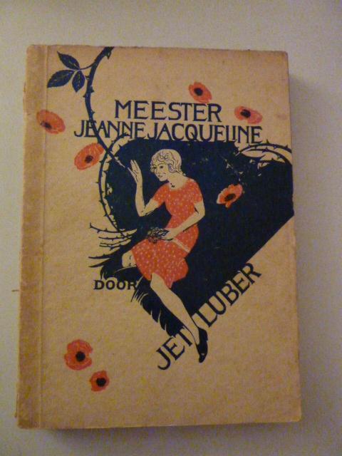 Jet Luber - Meester Jeanne Jacqueline, Verzenden, Gelezen