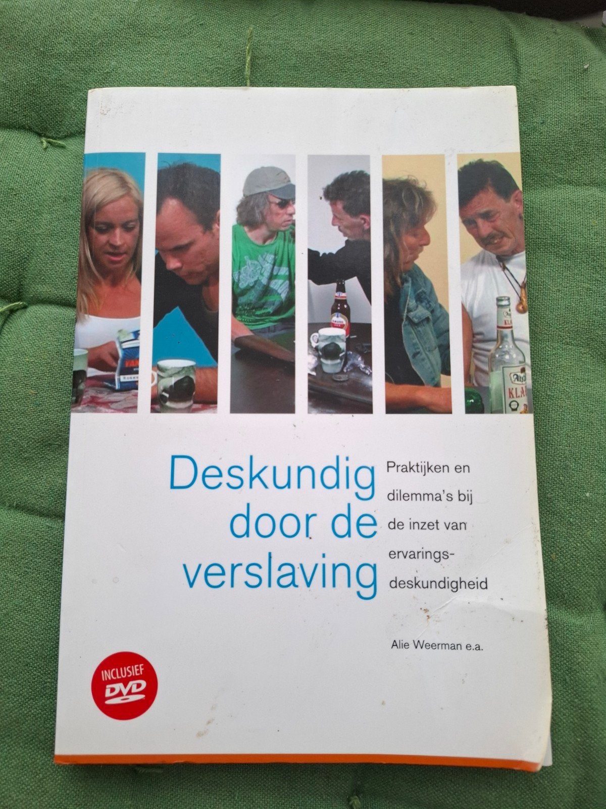 Deskundig door de verslaving - Inclusief DVD, Boeken, Alie Weerman e.a., Ophalen of Verzenden, Zo goed als nieuw, Overige uitgevers