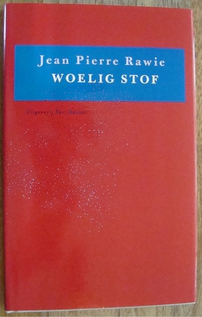 Woelig stof - Jean Pierre Rawie  hc/so, Ophalen of Verzenden, Zo goed als nieuw, Jean Pierre Rawie, Eén auteur