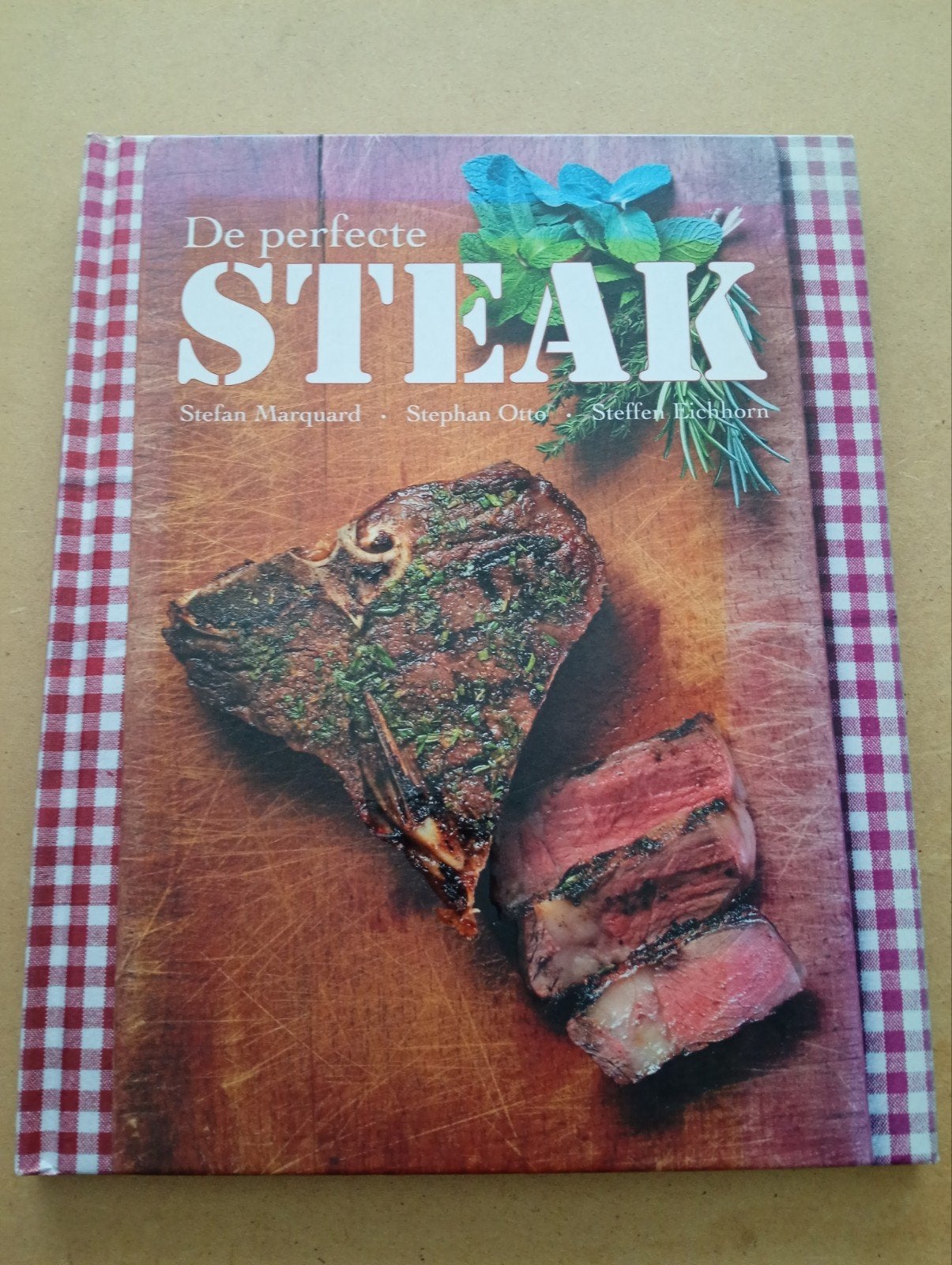 De perfecte steak - Kookboek voor vleesliefhebbers, Hoofdgerechten, Ophalen of Verzenden, Zo goed als nieuw, Stefan Marquard, Stephan Otto, Steffen Eichhorn