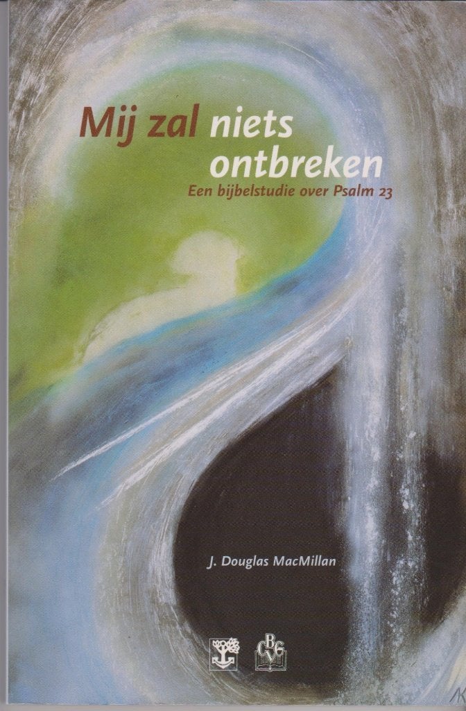 J. Douglas MacMillan: Mij zal niets ontbreken, Ophalen of Verzenden, Gelezen, J. Douglas MacMillan, Christendom | Protestants