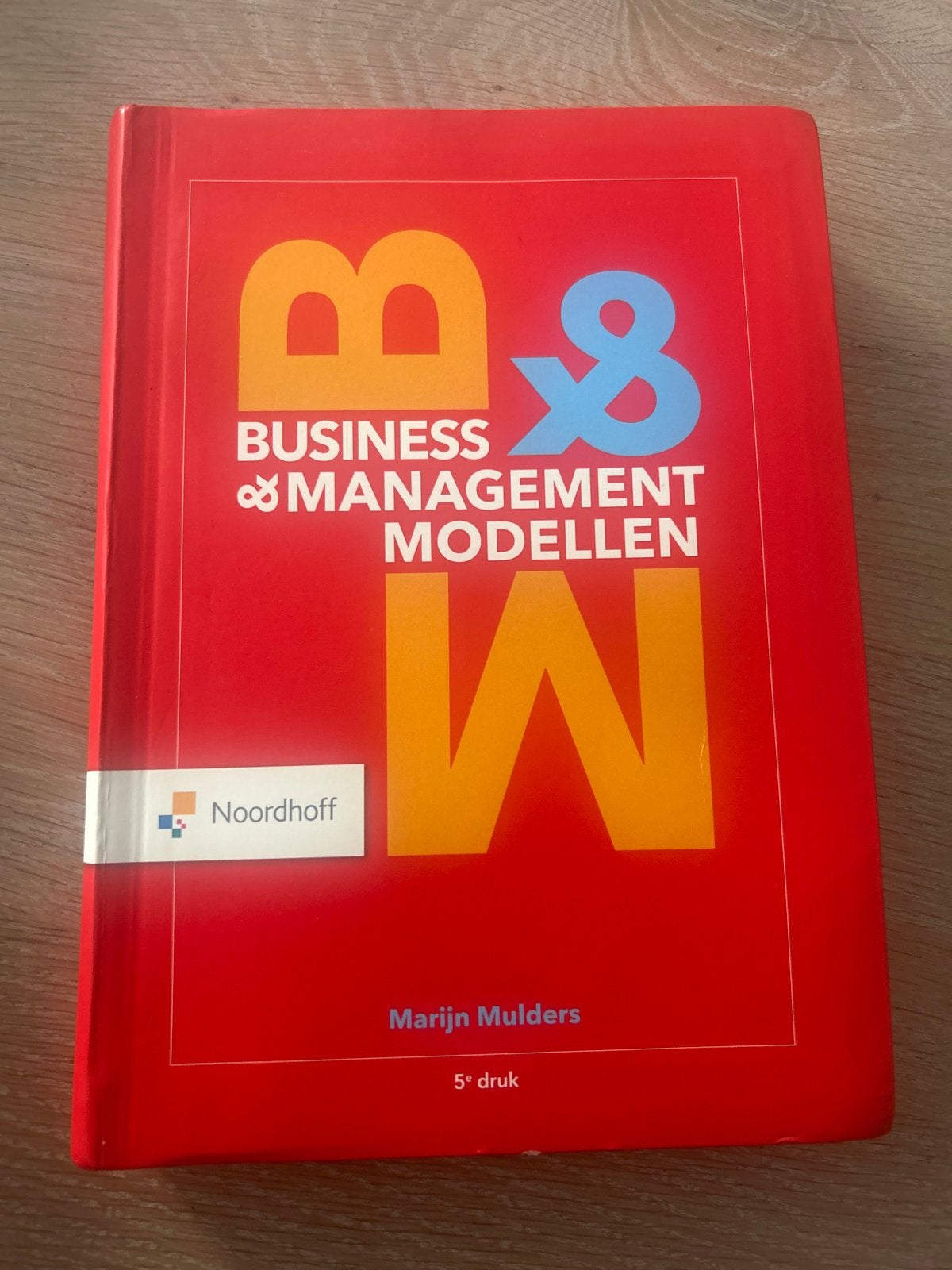 Business & Management Modellen 5e druk - Marijn Mulders, Boeken, Ophalen of Verzenden, Gamma, Gelezen, HBO
