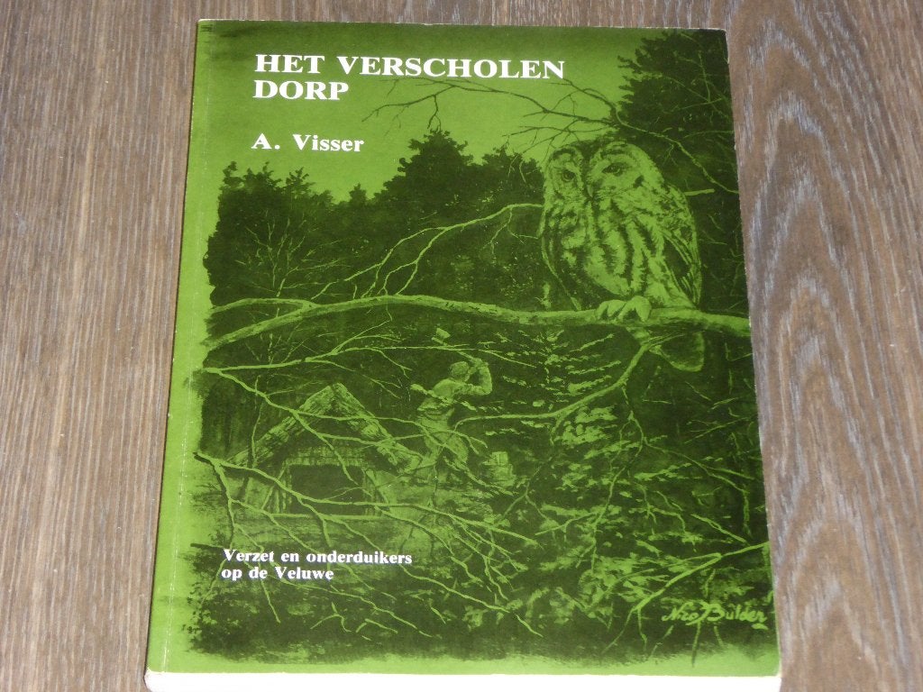HET VERSCHOLEN DORP - A. Visser, Verzenden, Zo goed als nieuw, A. Visser