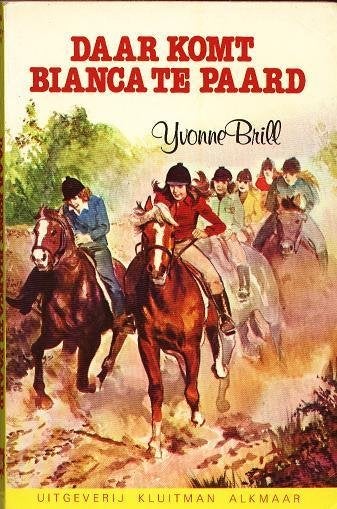Daar komt Bianca te paard - Yvonne Brill., Ophalen of Verzenden, Gelezen, Yvonne Brill