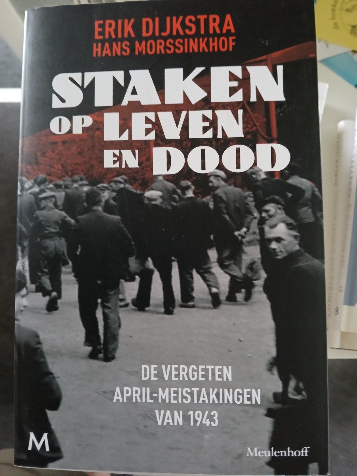 Staken op leven en dood- Erik Dijkstra, Ophalen of Verzenden, Tweede Wereldoorlog, Gelezen, Overige onderwerpen