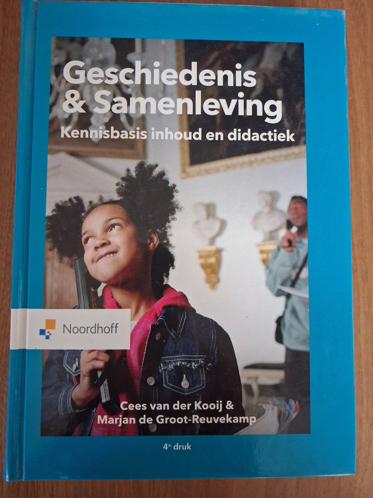 Geschiedenis & Samenleving Kennisbasis 4e druk, Boeken, Gelezen, Gamma, Cees van der Kooij & Marjan de Groot-Reuvekamp, HBO