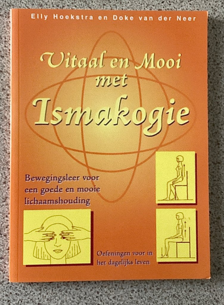 Vitaal en mooi met Ismakogie - Elly Hoekstra, Ophalen of Verzenden, Zo goed als nieuw, Overige onderwerpen, Elly Hoekstra