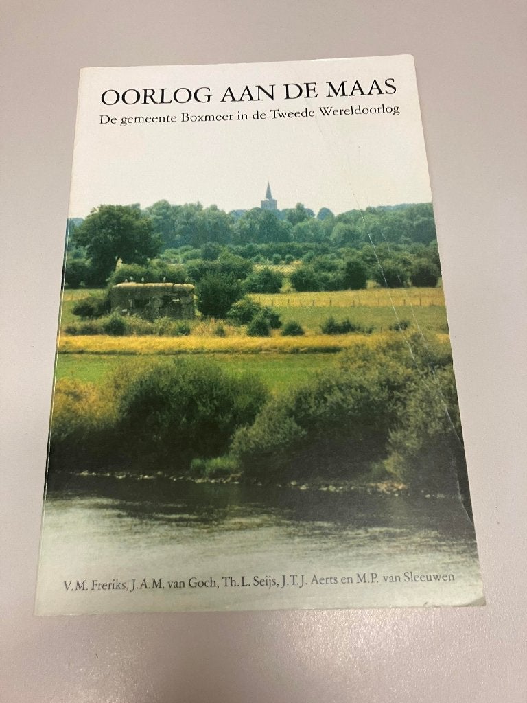 Oorlog aan de Maas Boxmeer in WO2 - Gesigneerd, Ophalen of Verzenden, Freriks e.a., Algemeen, Tweede Wereldoorlog