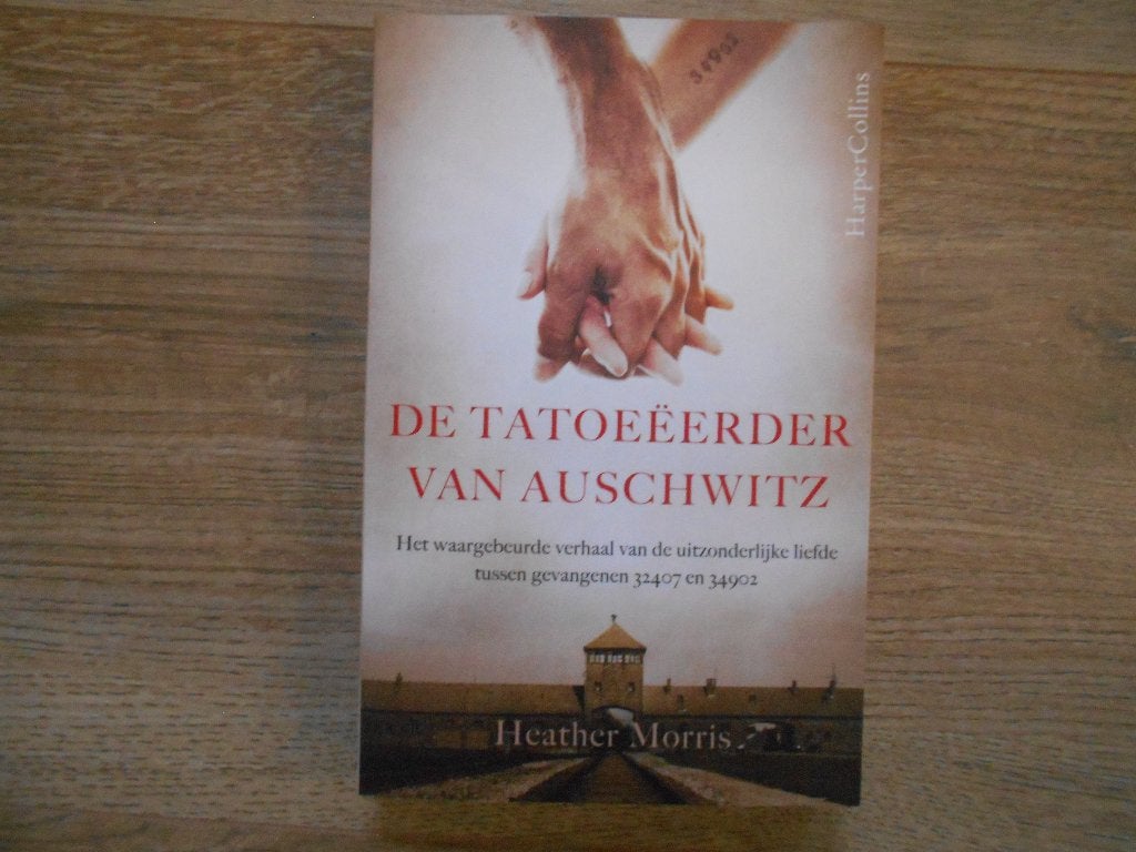 Heather Morris De tatoeëerder van Auschwitz, Boeken, Ophalen of Verzenden, Tweede Wereldoorlog, Zo goed als nieuw, Overige onderwerpen