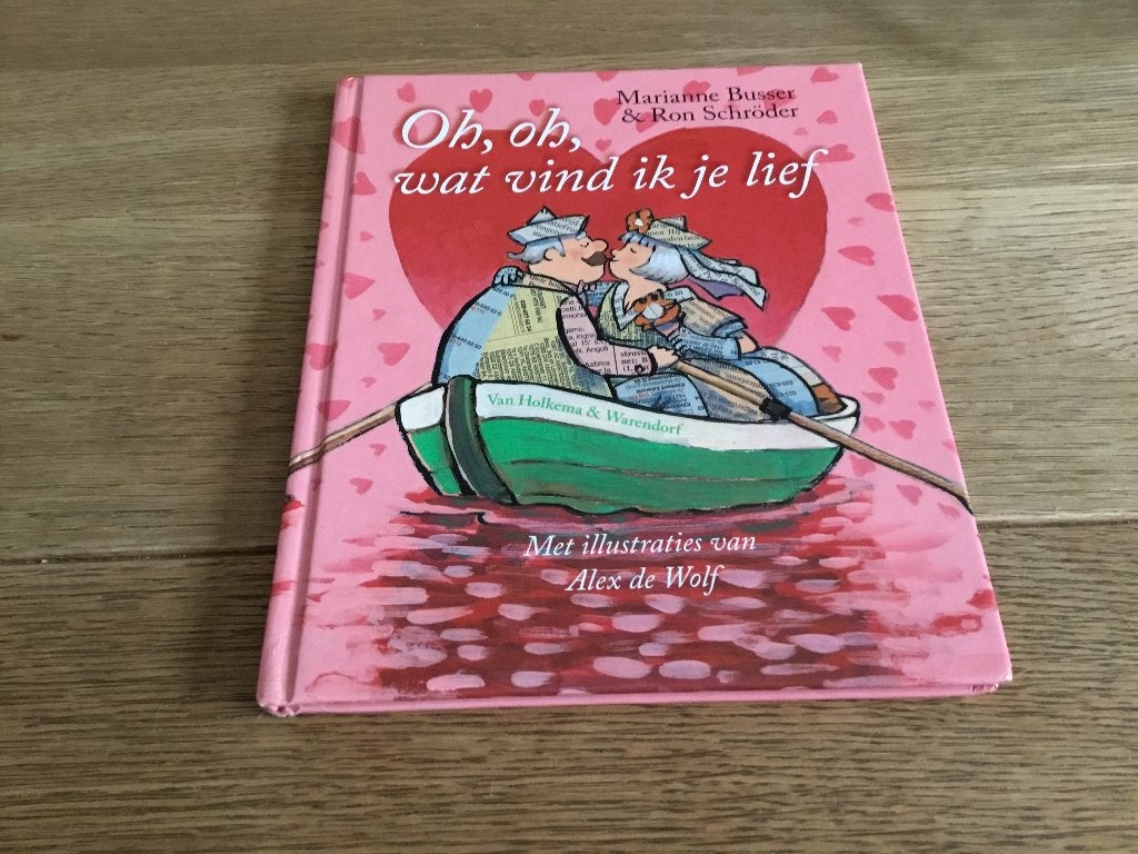 Leesboek Oh, oh, wat vind ik je lief, Boeken, Ophalen of Verzenden, Zo goed als nieuw, Marianne Busser; Ron Schröder, Fictie algemeen