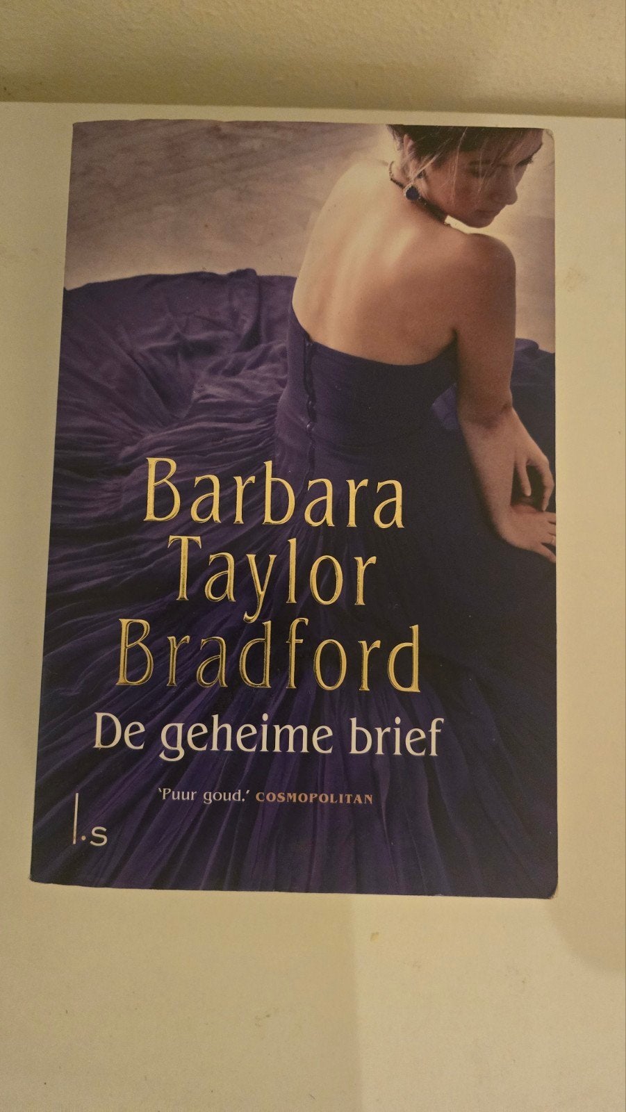 Barbara Taylor Bradford - De geheime brief, Ophalen, Gelezen, Barbara Taylor Bradford, Nederland