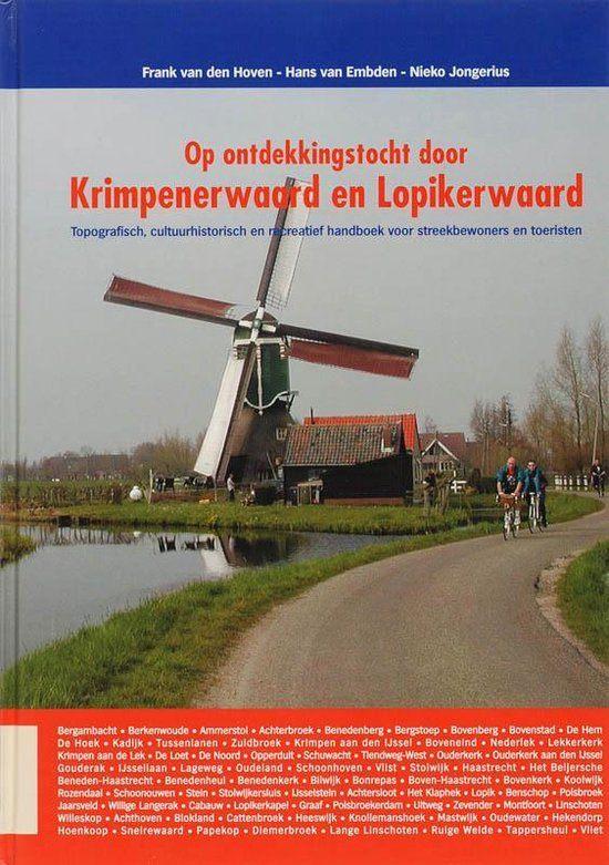 Ontdekkingstocht Krimpenerwaard Lopikerwaard Auteurs: Frank, Ophalen of Verzenden, Zo goed als nieuw