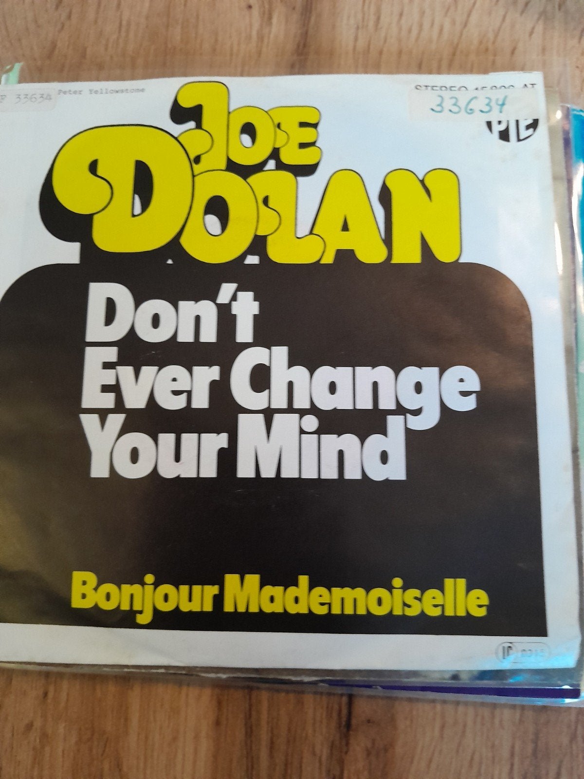 joe dolan 7 inch don,t ever change your mind, Ophalen of Verzenden, Zo goed als nieuw, Pop