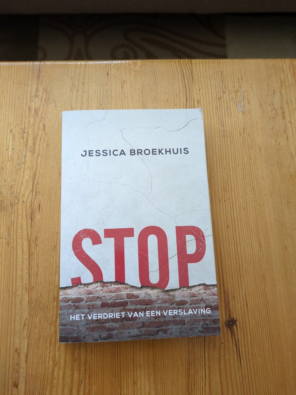 STOP: Het verdriet van een verslaving - Jessica Broekhuis, Ophalen of Verzenden, Gelezen, Jessica Broekhuis, Nederland