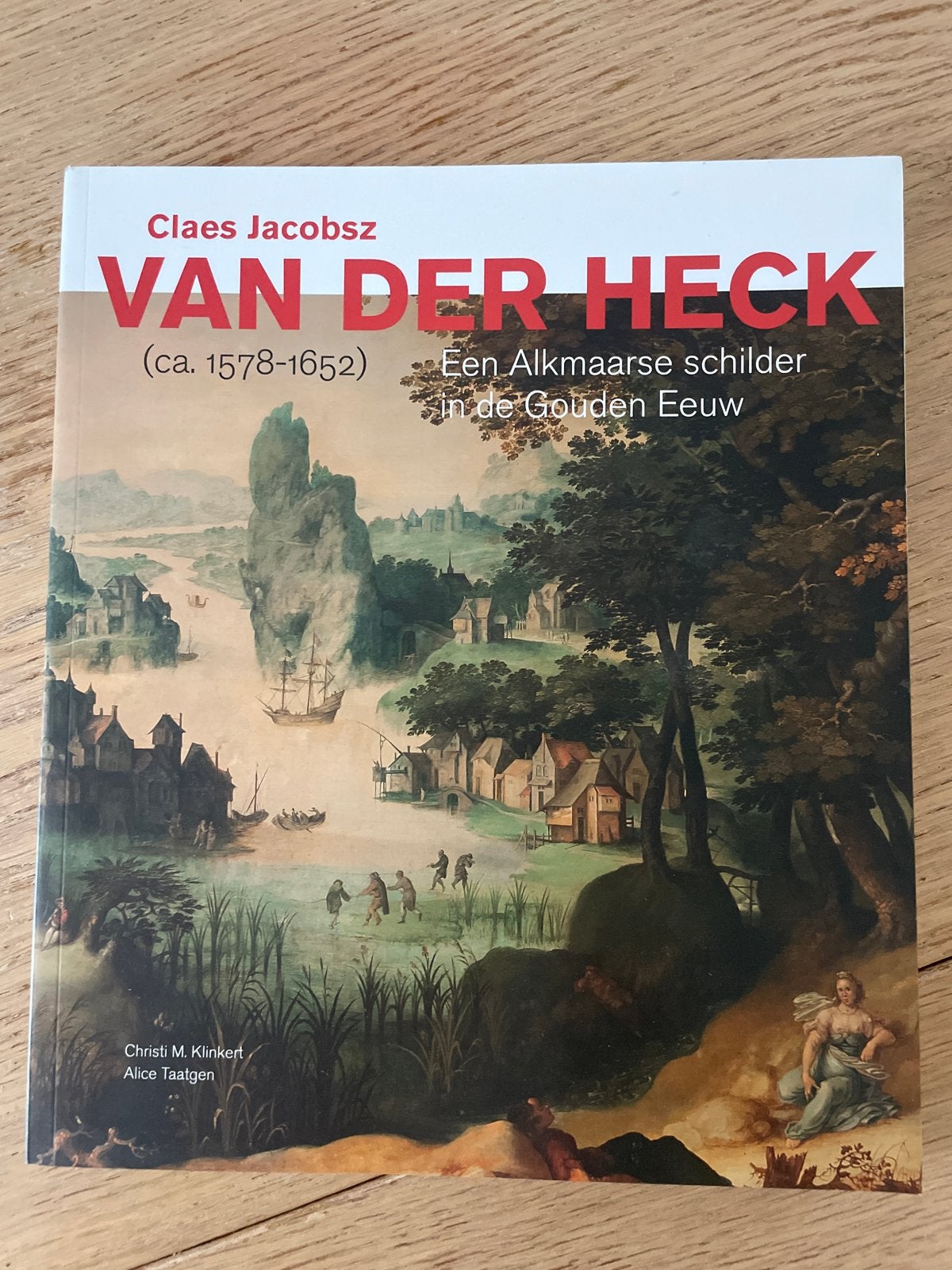 Claes Jacobsz van der Heck: Alkmaarse schilder Gouden Eeuw, Boeken, Ophalen of Verzenden, Zo goed als nieuw, Schilder- en Tekenkunst