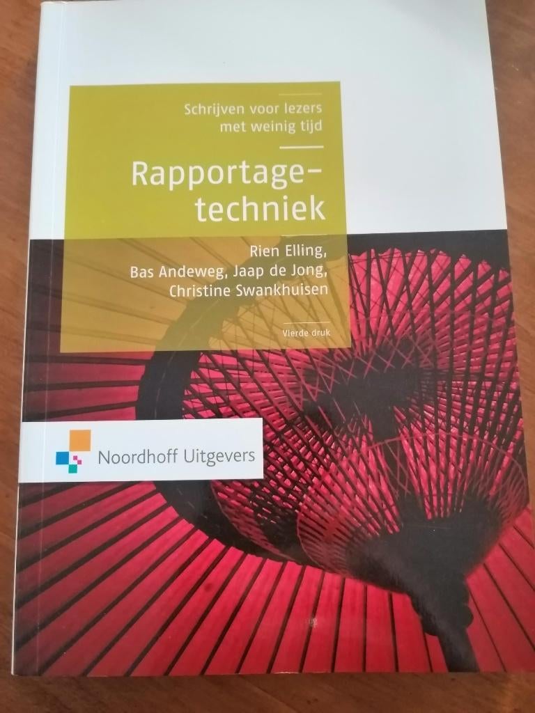 Rapportagetechniek 9789001794781, Boeken, Studieboeken en Cursussen, Rien Elling, Bas Andeweg en meer, Zo goed als nieuw, Beta