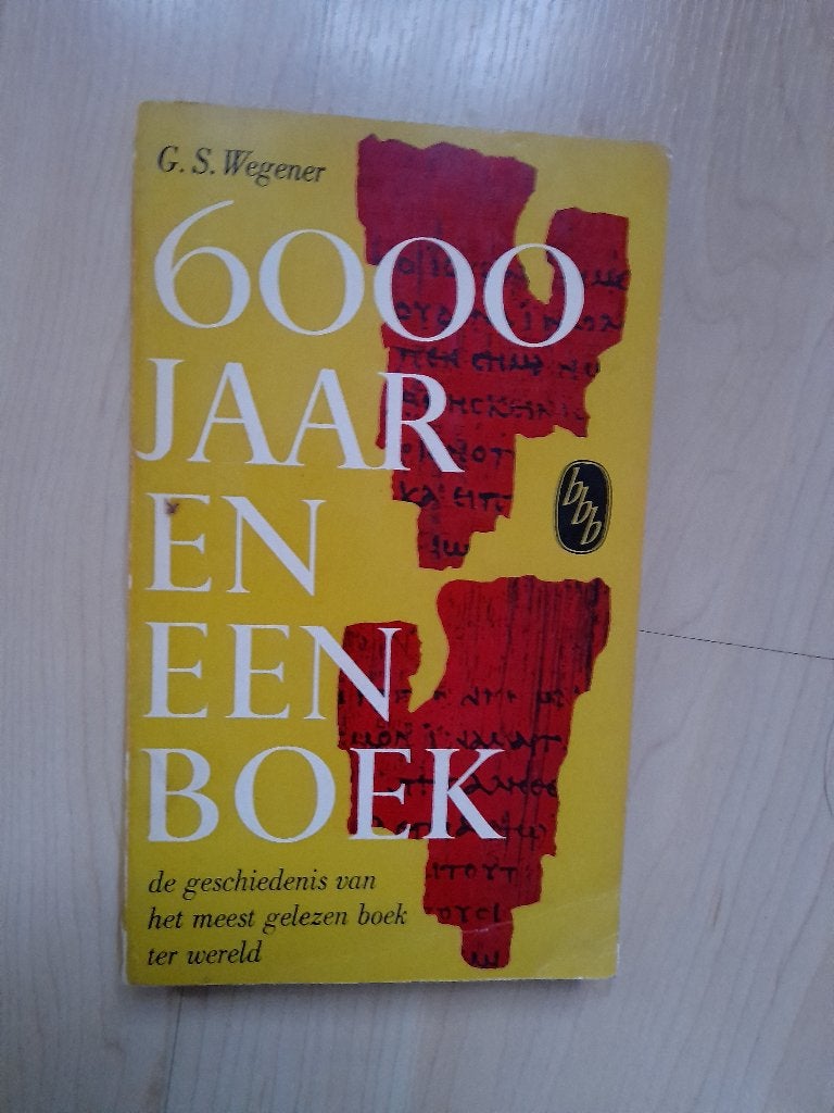 6000 JAAR EN EEN BOEK  GS Wegener De geschiedenis van, Boeken, Ophalen of Verzenden, Gelezen