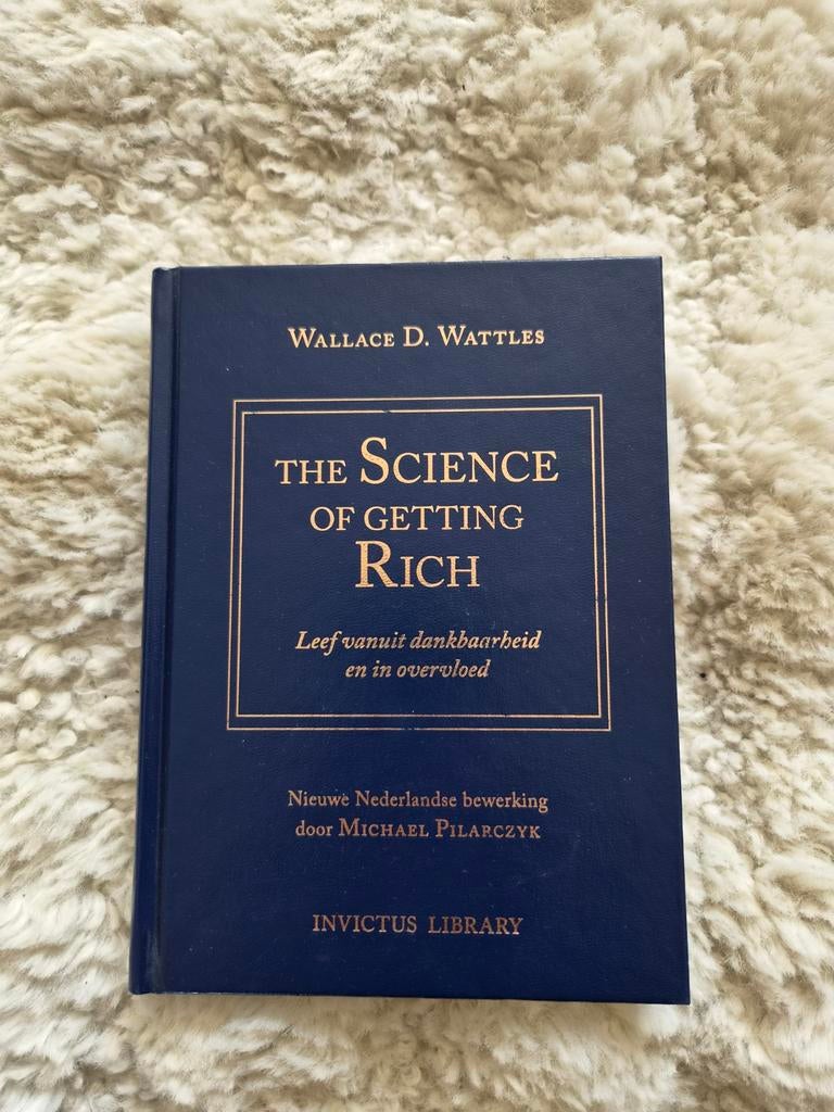 The Science of Getting Rich - Wallace D. Wattles, Boeken, Ophalen of Verzenden, Zo goed als nieuw