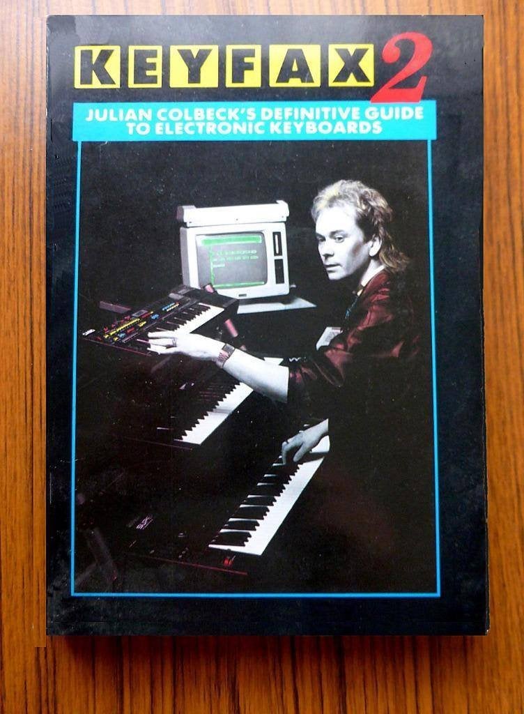 KEYFAX 2 - Guide to electronic keyboards - in goede staat, Boeken, Julian Colbeck, Instrument, Ophalen of Verzenden, Zo goed als nieuw
