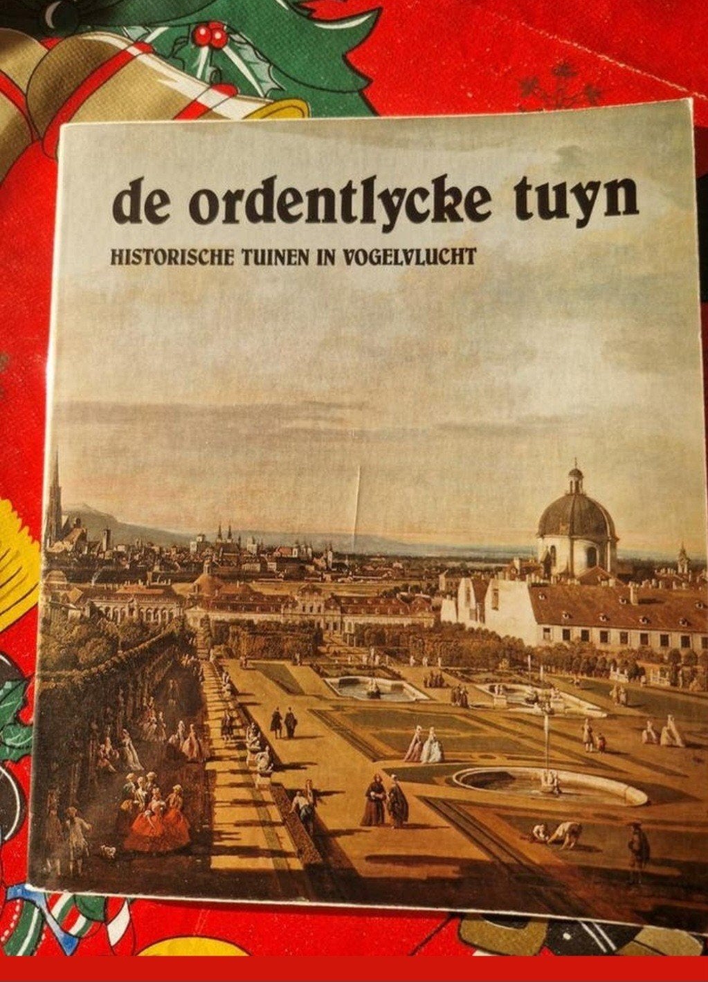 De Ordentlycke Tuyn: Historische Tuinen in Vogelvlucht, Boeken, Ophalen of Verzenden, Zo goed als nieuw, Diverse auteurs, Tuinieren en Tuinplanten