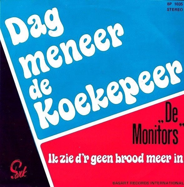 Ruil/koop De Monitors "Dag Meneer De Koekepeer" (1972 Park), Gebruikt, 7 inch, Nederlandstalig, Fotohoes
