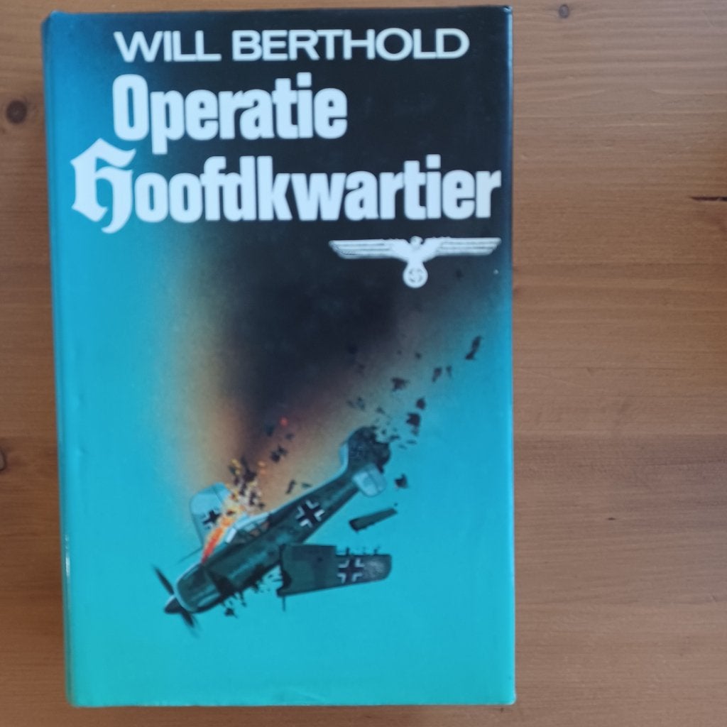 Operatie Hoofdkwartier, Boeken, Will Berthold, Ophalen of Verzenden, Overige onderwerpen, Tweede Wereldoorlog