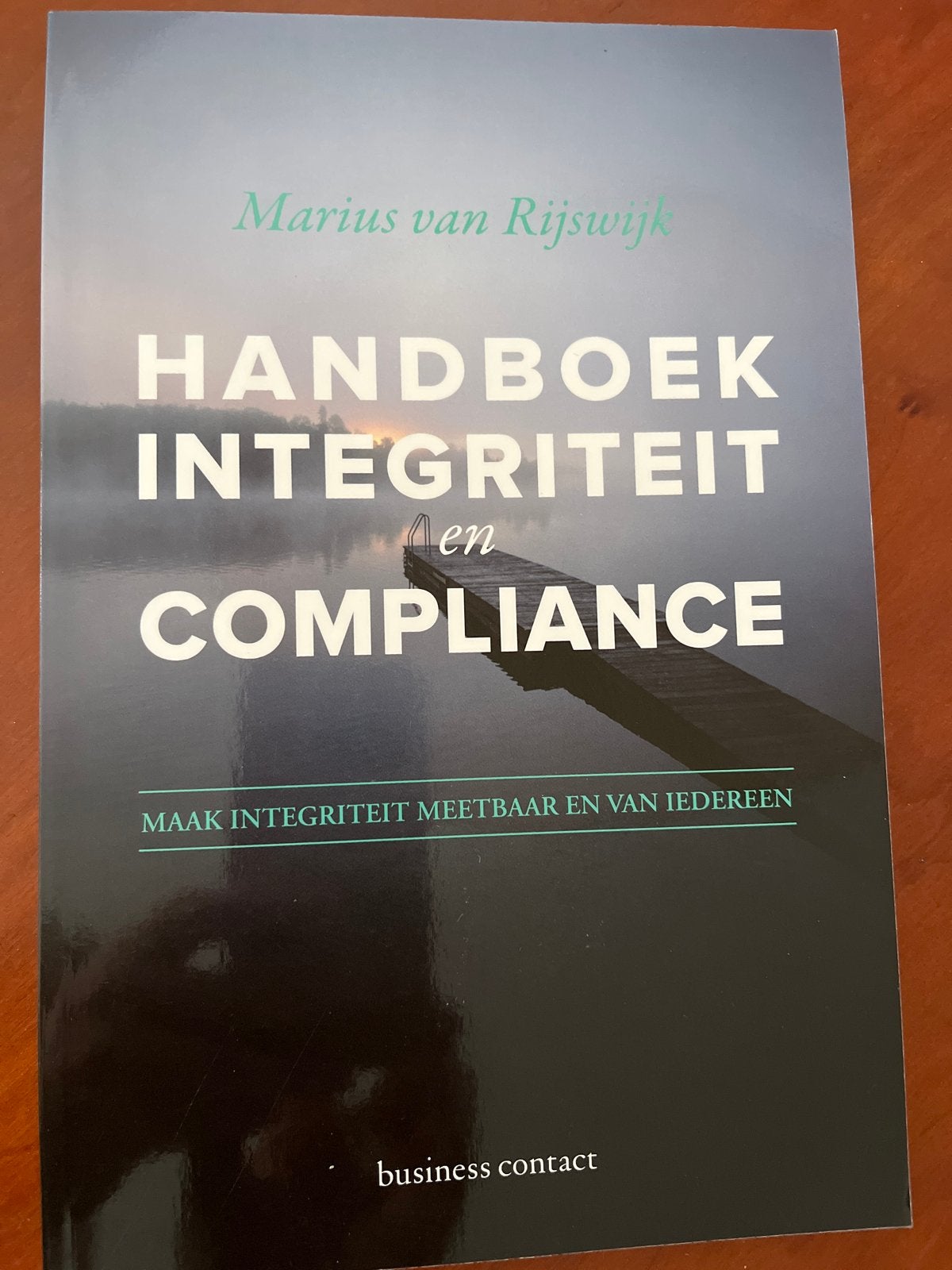 Handboek Integriteit en Compliance - Marius van Rijswijk, Boeken, Ophalen of Verzenden, Gamma, Zo goed als nieuw, HBO
