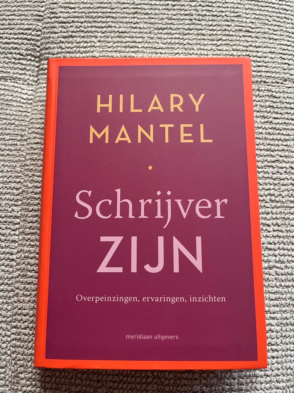 Schrijver Zijn - Hilary Mantel (Boek), Ophalen of Verzenden, Zo goed als nieuw, Nederland