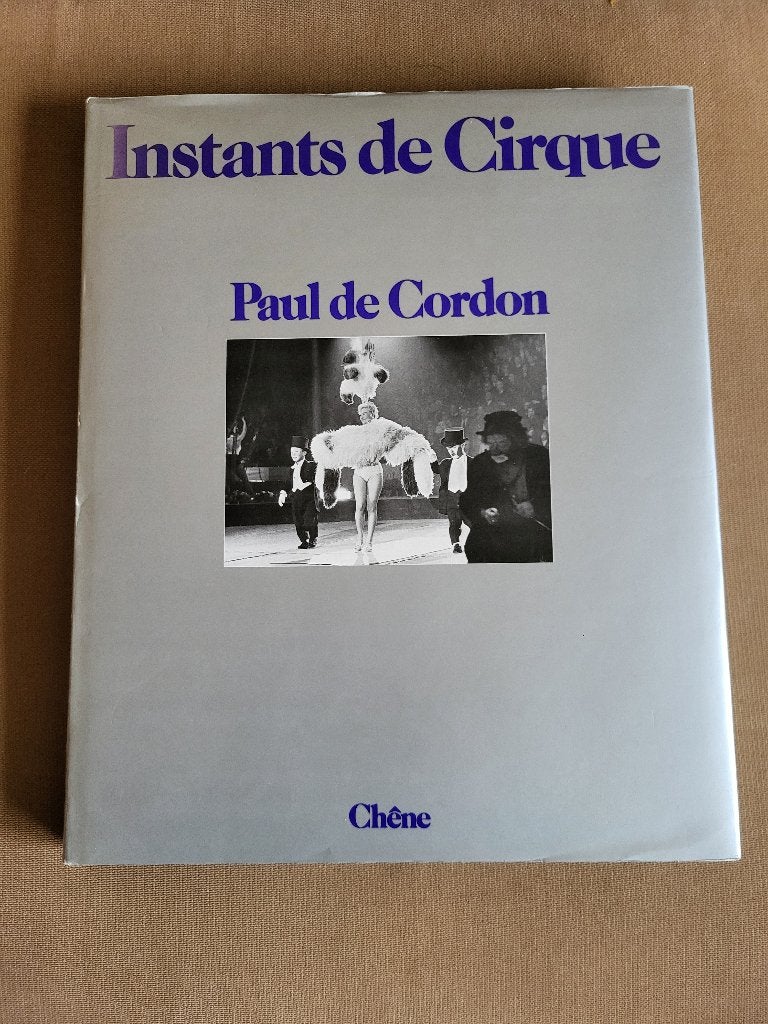 Instants de Cirque - Paul de Cordon (Zo goed als nieuw), Ophalen of Verzenden, Zo goed als nieuw, Paul de Cordon, Overige onderwerpen