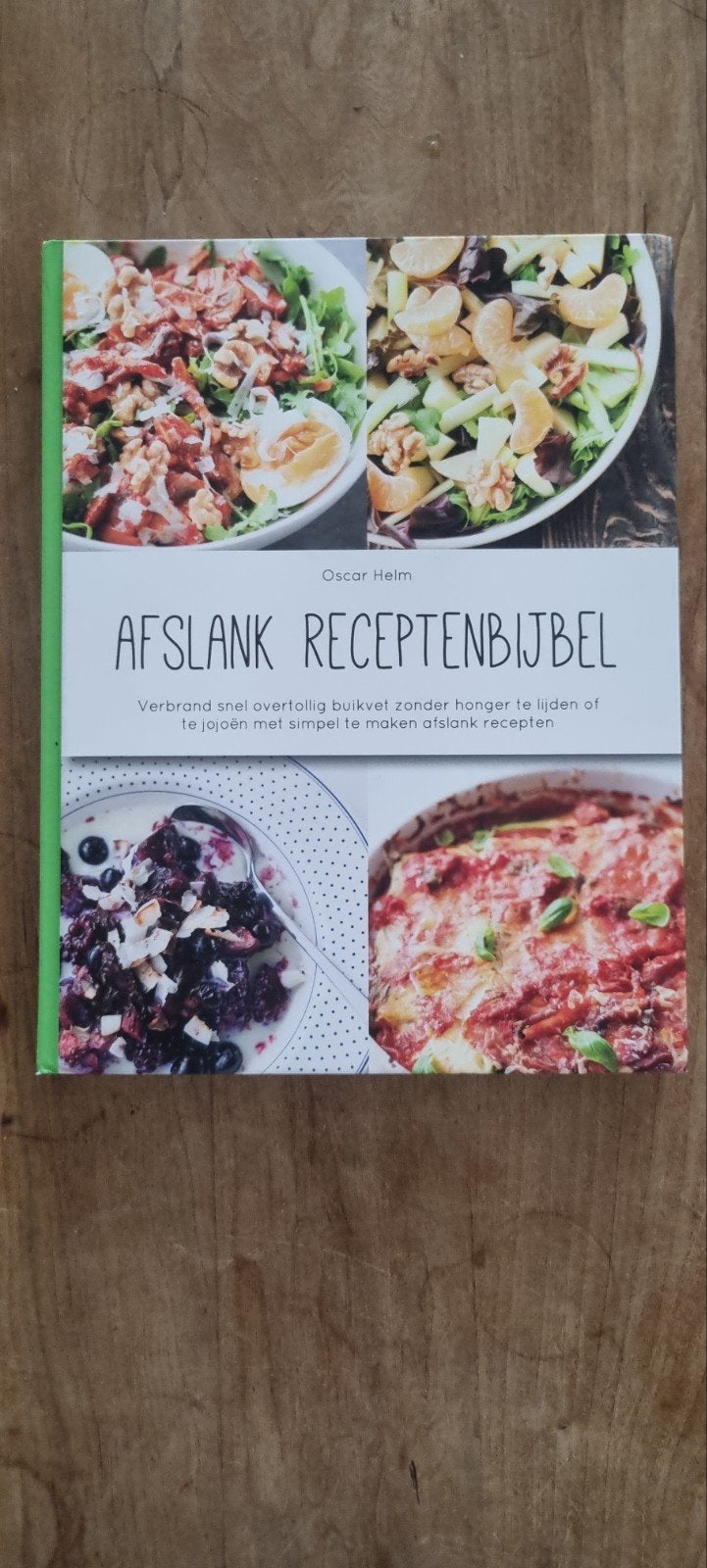 Afslank Receptenbijbel - Oscar Helm, Hoofdgerechten, Oscar Helm, Ophalen of Verzenden, Zo goed als nieuw
