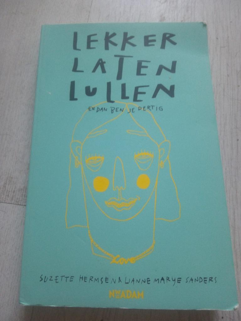 Lekker Laten Lullen - Suzette Hermsen & Lianne Marye Sanders, Verzenden, Gelezen, Suzette Hermsen & Lianne Marye Sanders, Nederland