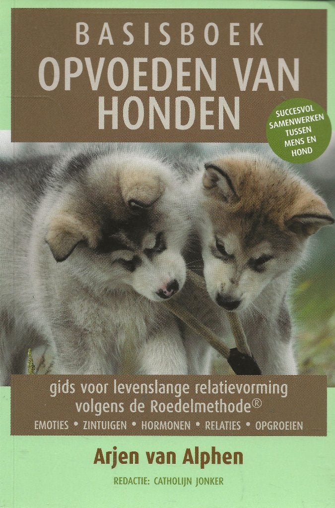 Basisboek Opvoeden van honden - Arjen van Alphen, Boeken, Honden, Ophalen of Verzenden, Zo goed als nieuw, Arjen van Alphen