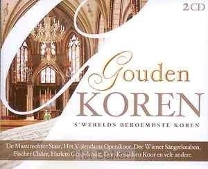 2-CD Gouden Koren "S Werelds beroemdste koren 8717092005708, Ophalen of Verzenden, Zo goed als nieuw