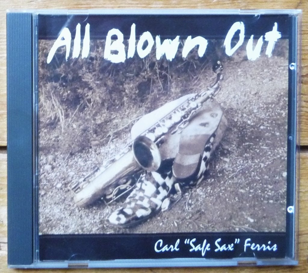 Carl "Safe Sax" Ferris* ‎– All Blown Out, Ophalen of Verzenden, Jazz, Gesigneerd