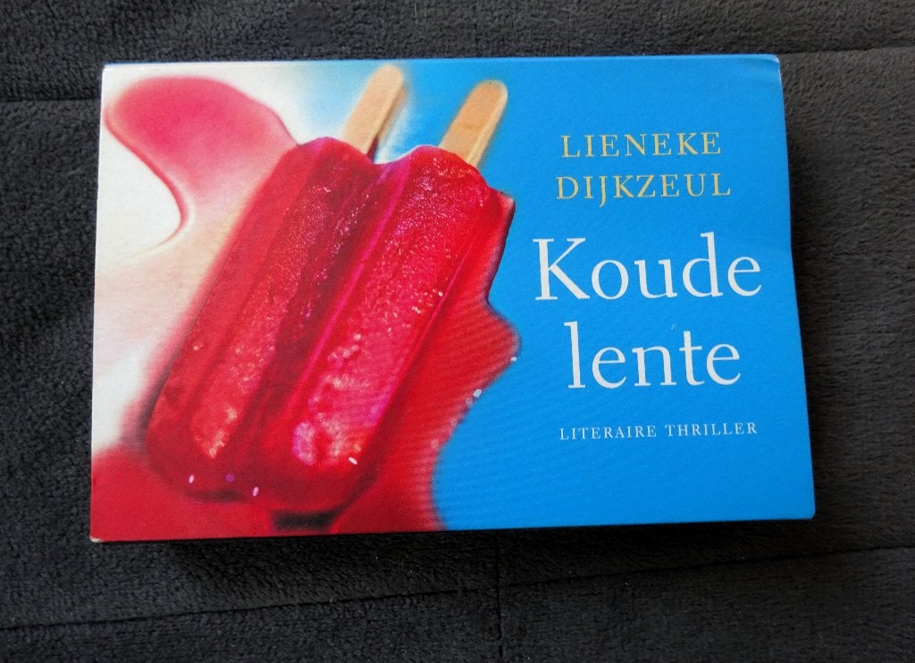Dwarsligger * Koude lente - Lieneke Dijkzeul, Verzenden, Gelezen