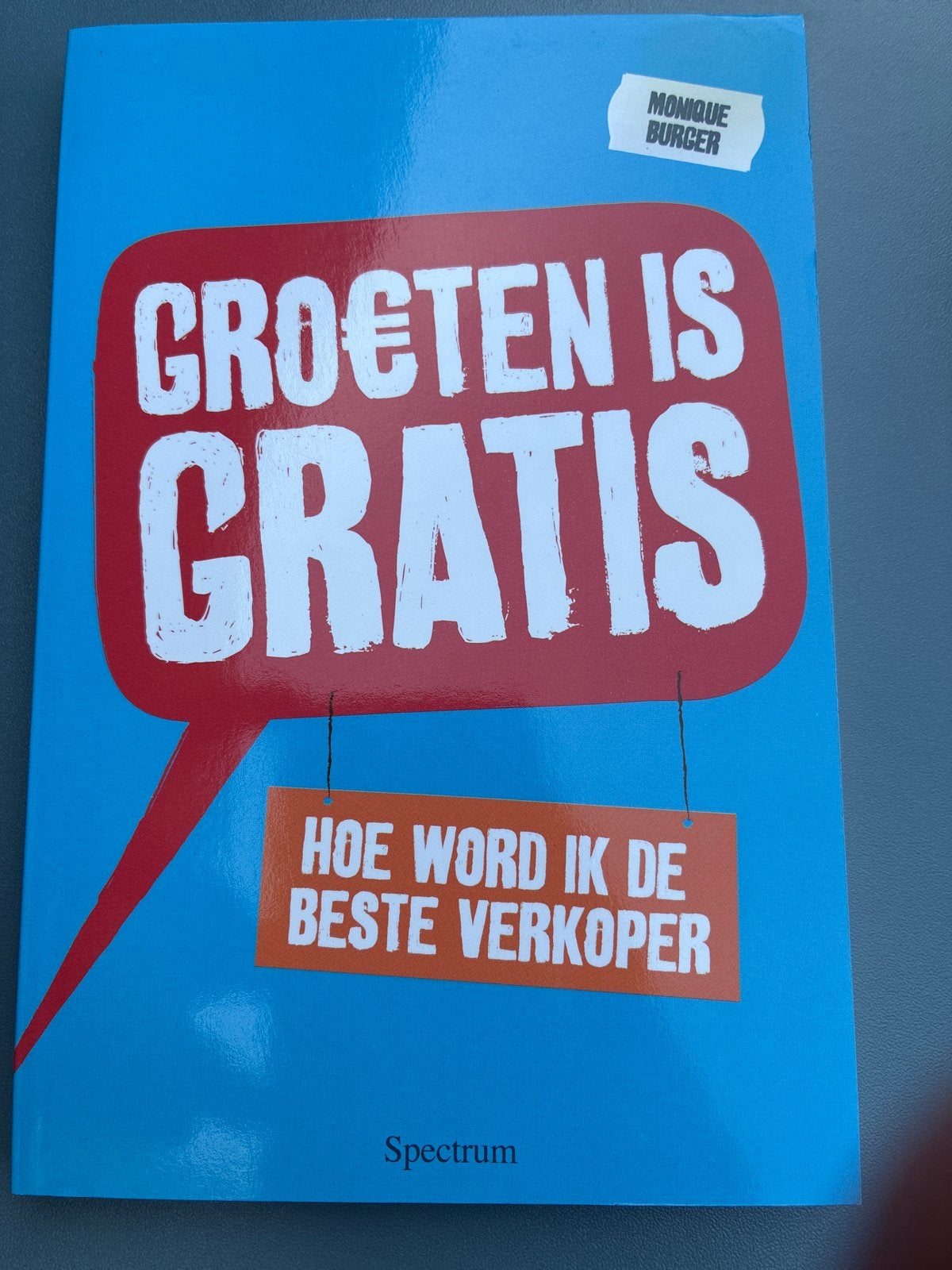 Monique Burger - Groeten is gratis, Sociale wetenschap, Ophalen of Verzenden, Zo goed als nieuw, Monique Burger