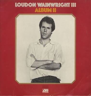 LP Loudon Wainwright III - Album II, Ophalen, Singer-songwriter, Gebruikt, 12 inch