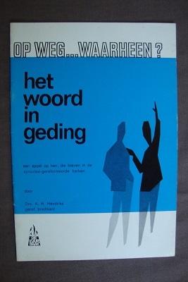 HET WOORD IN GEDING  drs. AN Hendriks, Boeken, Ophalen of Verzenden, Gelezen