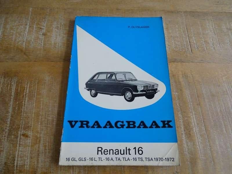 Renault 16 Vraagbaak Werkplaatshandboek NL - Piet Olyslager, Boeken, Verzenden, Gelezen, Renault