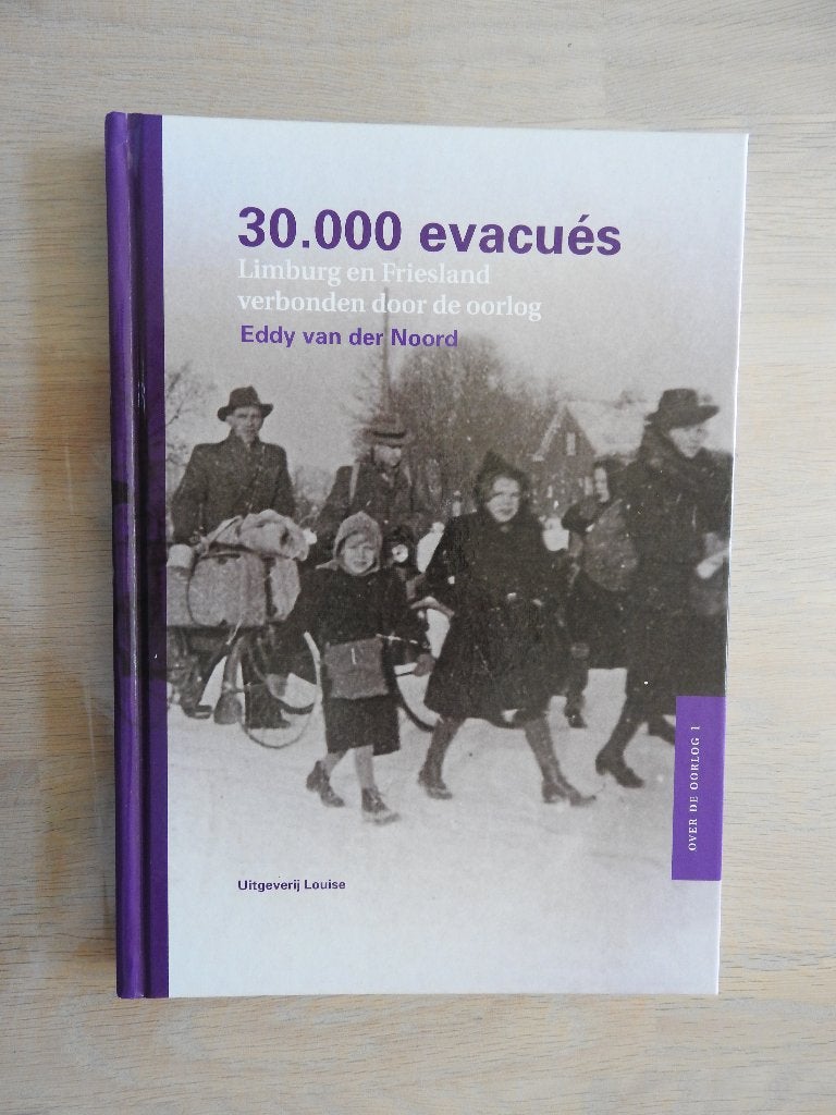 30.000 evacués - Limburg en Friesland verbonden door oorlog, Boeken, Oorlog en Militair, Ophalen of Verzenden, Tweede Wereldoorlog